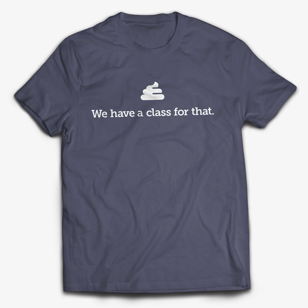 An All Breed Rescue and Training branded T shirt with the dog poo symbol icon and the text, "We have a class for that."