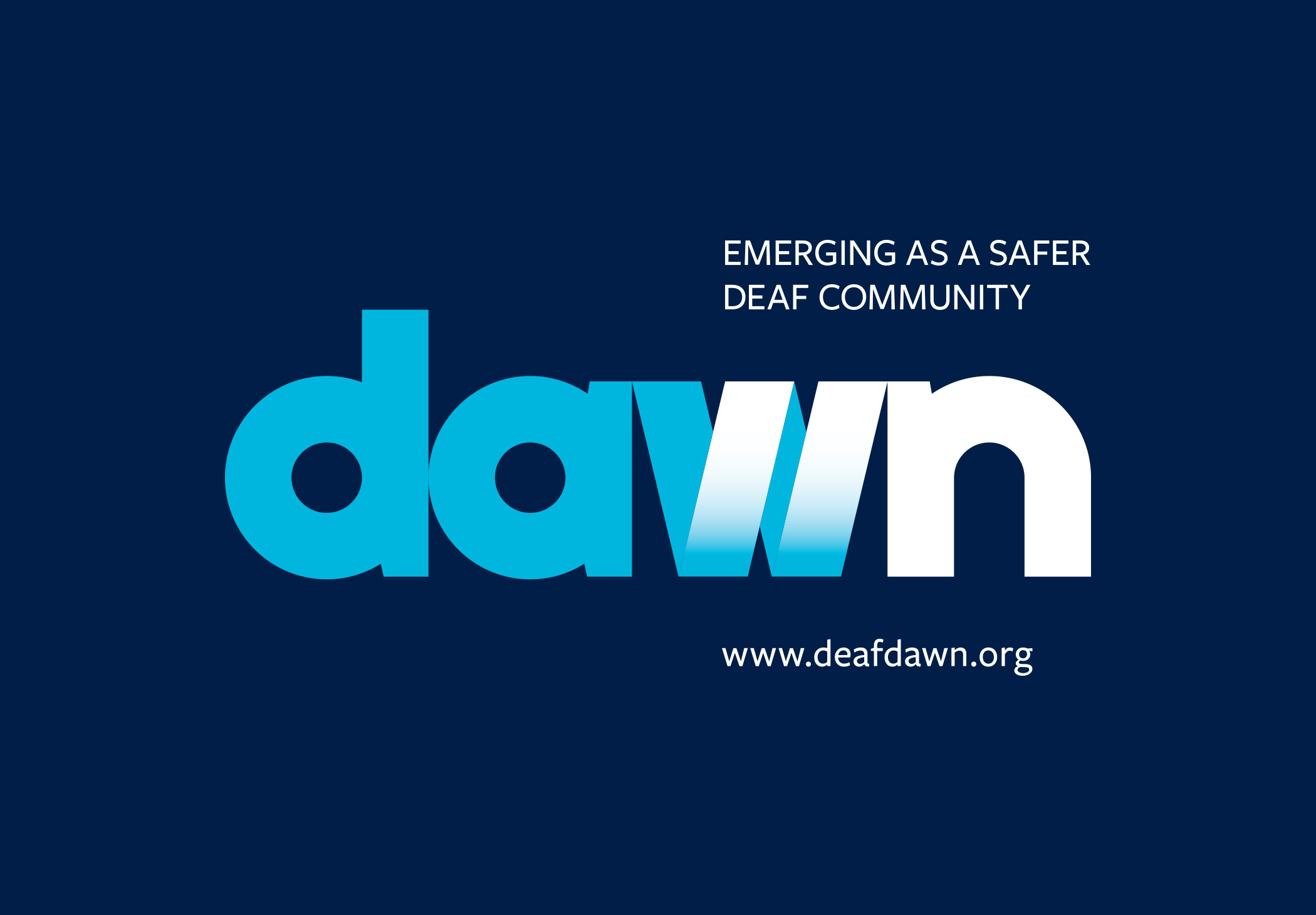 The logotype for the deaf advocacy group Dawn with the tagline, Emerging as a safer deaf community.